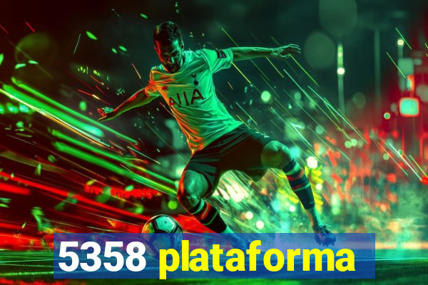 5358 plataforma